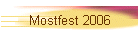 Mostfest 2006